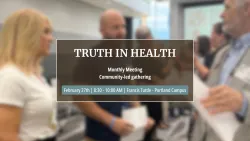 Truth in Health – February Monthly Meeting