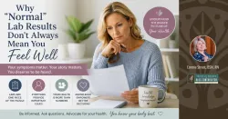 Woman reviewing lab results while learning that normal laboratory values do not always explain symptoms such as fatigue, brain fog, and poor sleep.