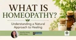What Is Homeopathy? Understanding How Homeopathic Medicine Supports Natural Healing