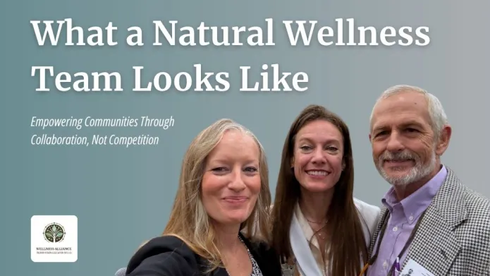 What a Natural Wellness Team Looks Like